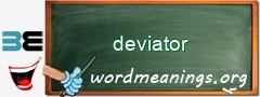 WordMeaning blackboard for deviator